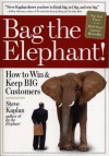Bag the Elephant - Steve Kaplan