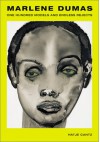 One Hundred Models and Endless Rejects - Marlene Dumas, Jessica Morgan