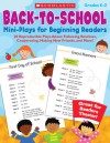 Back-to-School Mini-Plays for Beginning Readers: 20 Reproducible Plays About Following Routines, Cooperating, Making New Friends, and More! - Deborah Schecter