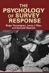 The Psychology of Survey Response - Roger Tourangeau