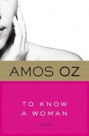 To Know a Woman - Amos Oz