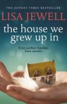 The House We Grew Up In - Lisa Jewell