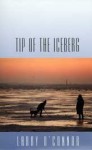 Tip of the Iceberg - Larry O'Connor