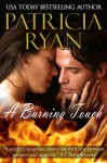 Burning Touch (Harlequin Temptation, No 571) - Patricia Ryan