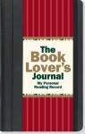 The Book Lover's Journal (Diary, Notebook, Organizer) - Rene J. Smith