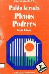 Plenos Poderes - Pablo Neruda