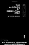 The Handbook of Residential Care - John Burton