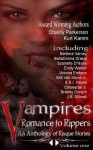 Vampires Romance to Rippers an Anthology of Risque Stories - Scarlette D'Noire, BellaDonna Drakul, Victoria Embers