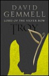 Lord of the Silver Bow - David Gemmell