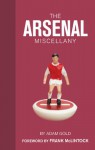 Arsenal Miscellany, The - Adam Gold