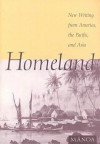 Homeland: New Writing from America, the Pacific, and Asia - Frank Stewart