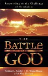 The Battle for God: Responding to the Challenge of Neotheism - Norman L. Geisler, H. Wayne House