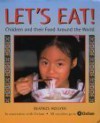 Let's Eat!: Children And Their Food Around The World - Beatrice Hollyer