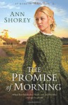 The Promise of Morning - Ann Shorey