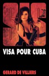 SAS 93 Visa pour Cuba (French Edition) - Gérard de Villiers