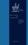 Bodies in Action and Symbolic Forms: Zwei Seiten Der Verkorperungstheorie - Horst Bredekamp, Marion Lauschke, Alex Arteaga