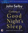 Getting a Good Night's Sleep - John Selby