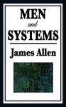 Men and Systems - James Allen