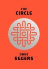 The Circle - Dave Eggers