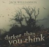 Darker Than You Think - Jack Williamson, Ray Porter