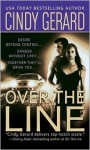 Over the Line (Bodyguard, #4) - Cindy Gerard