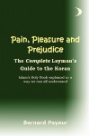 Pain, Pleasure and Prejudice - Bernard Payeur