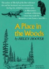 A PLACE IN THE WOODS - Helen Hoover