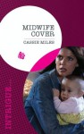 Midwife Cover (Mills & Boon Intrigue) - Cassie Miles