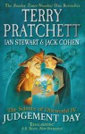 The Science of Discworld IV: Judgement Day - Terry Pratchett, Ian Stewart, Jack Cohen