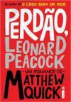 Perdão, Leonard Peacock - Matthew Quick