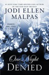 One Night: Denied (One Night Trilogy) - Jodi Ellen Malpas