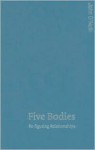 Five Bodies: Re-Figuring Relationships - John O'Neill