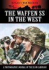 The Waffen SS in the West - Bob Carruthers