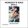 Nobody's Rag Doll - Kate Swift