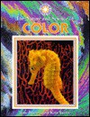 The Nature and Science of Color - Jane Burton, Kim Taylor