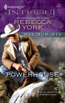 Powerhouse (Maximum Men) - Rebecca York