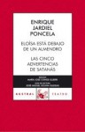 Eloísa está debajo de un almendro / Las cinco advertencias de Satanás - Enrique Jardiel Poncela