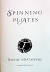 Spinning Plates - Richie McCaffery