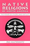 Native Religions of the Americas (Audio) - Åke Hultkrantz, Ben Kingsley