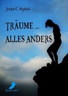 Träume ... alles anders (German Edition) - Justin C. Skylark