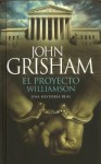 El Proyecto Williamson - John Grisham