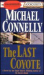 The Last Coyote - Michael Connelly