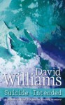 Suicide Intended - David Williams