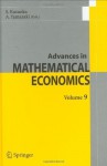 Advances in Mathematical Economics Volume 9 - S. Kusuoka, A. Yamazaki