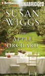 The Apple Orchard - Susan Wiggs, Christina Traister