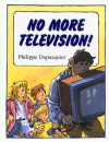 No More Television - Philippe Dupasquier