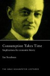 Consumption Takes Time - Ian Steedman