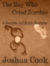 The Boy Who Cried Zombie (Zombie A.C.R.E.S.) - Joshua Cook, Julianne Snow