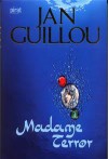 Madame Terror - Jan Guillou