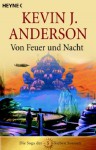 Von Feuer und Nacht (Die Saga Der Sieben Sonnen, #5) - Kevin J. Anderson, Andreas Brandhorst, Stephen Youll
